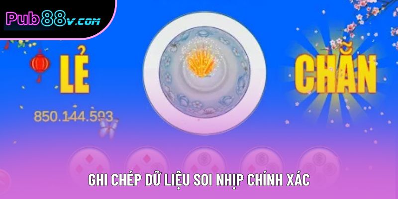 Ghi chép dữ liệu soi nhịp chính xác